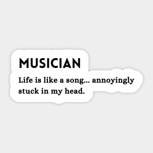 Musician Occupation Funny Quote Sticker